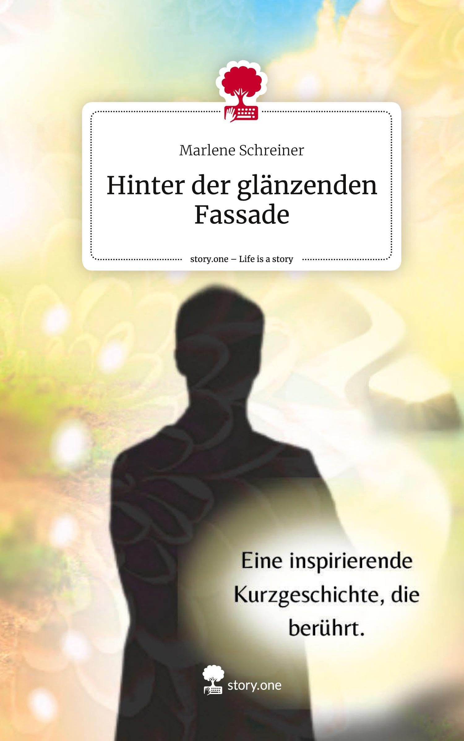 Hinter der glänzenden Fassade. Life is a Story - story.one Contemporary literature