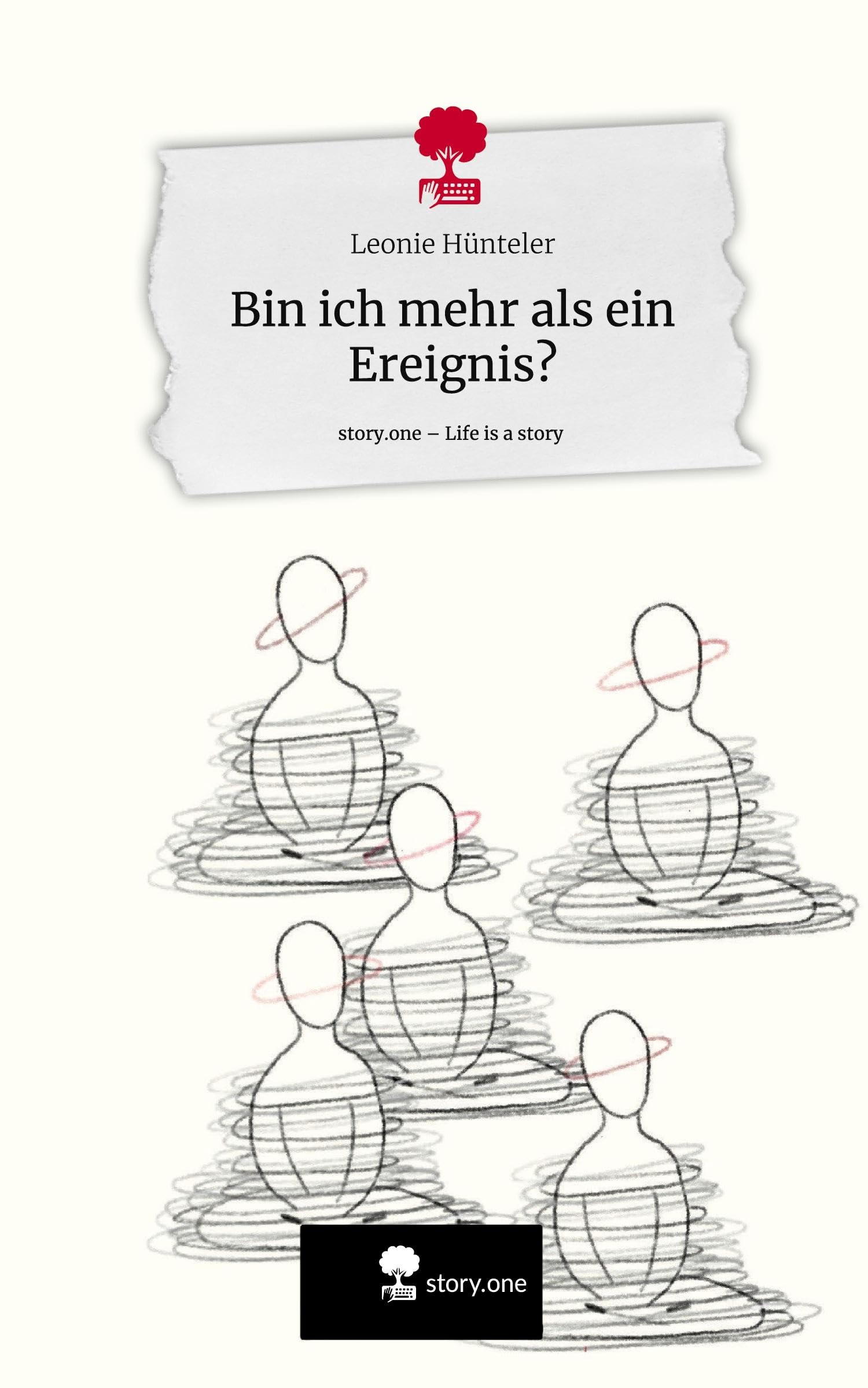 Bin ich mehr als ein Ereignis?. Life is a Story - story.one Contemporary literature