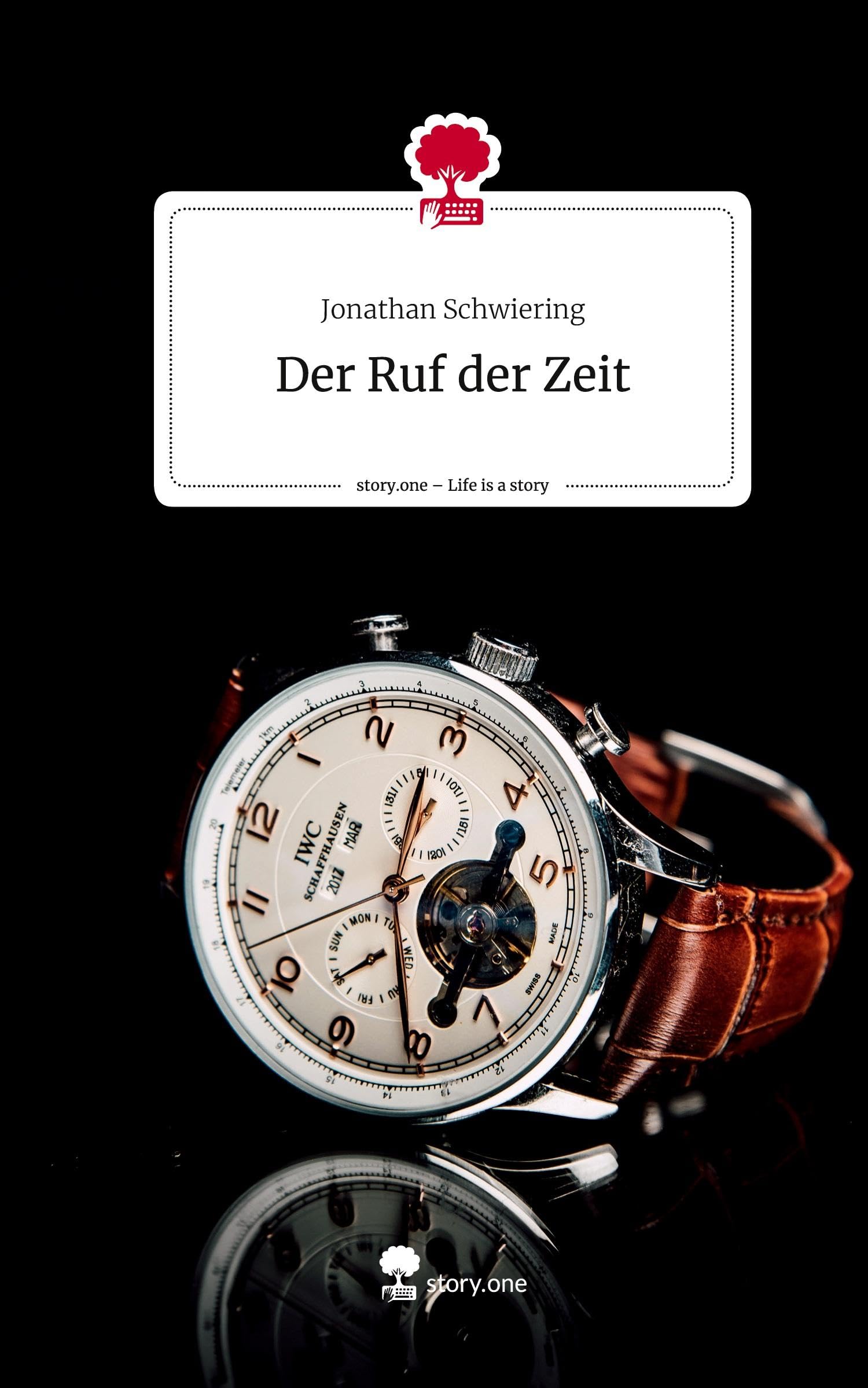 Der Ruf der Zeit. Life is a Story - story.one Contemporary literature