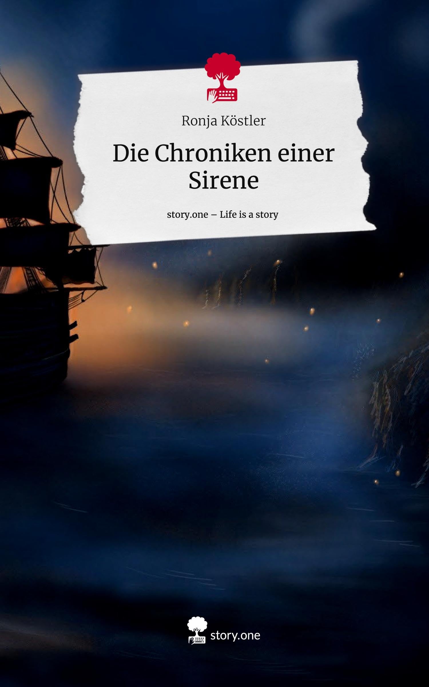 Die Chroniken einer Sirene. Life is a Story - story.one Contemporary literature