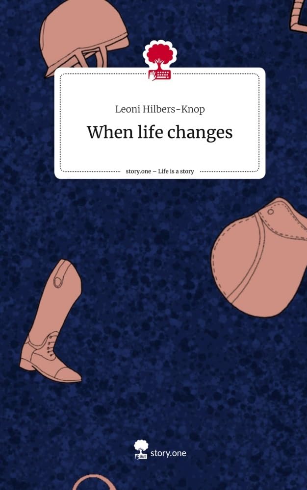 When life changes. Life is a Story - story.one Contemporary literature