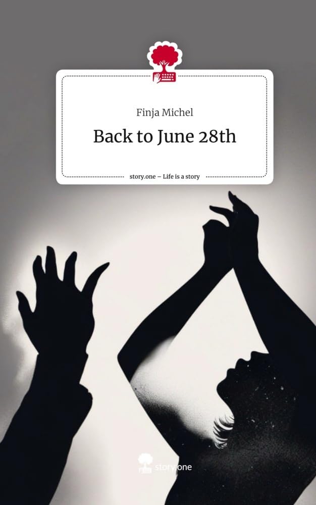 Back to June 28th. Life is a Story - story.one Contemporary literature