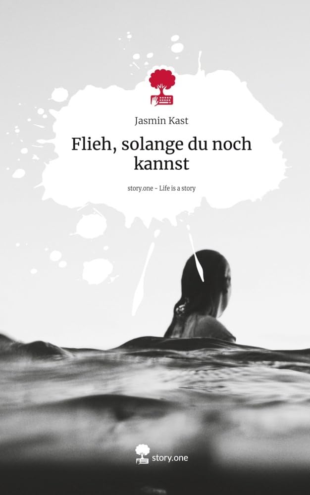 Flieh, solange du noch kannst. Life is a Story - story.one Contemporary literature