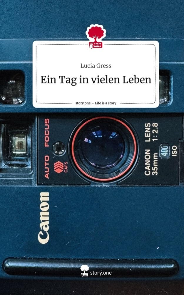 Ein Tag in vielen Leben. Life is a Story - story.one Contemporary literature