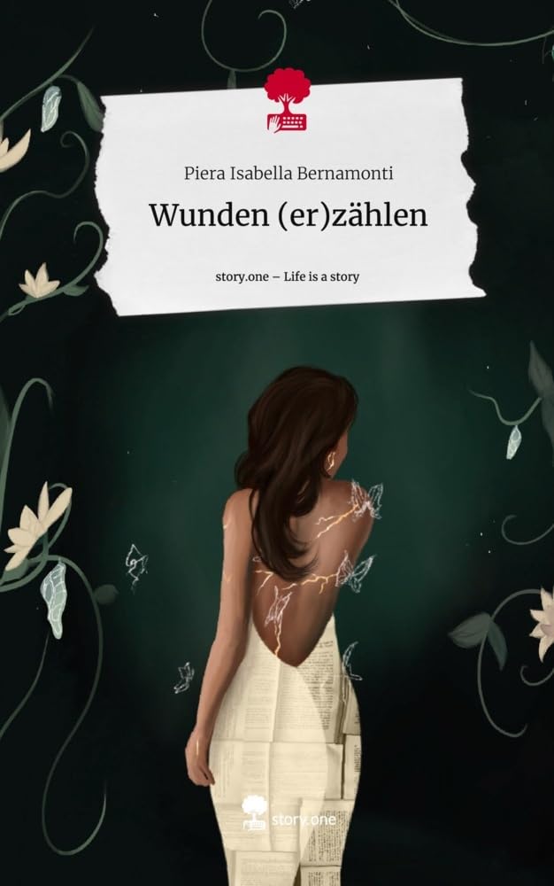 Wunden (er)zählen. Life is a Story - story.one Contemporary literature