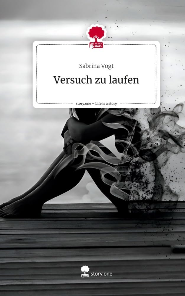 Versuch zu laufen. Life is a Story - story.one Contemporary literature