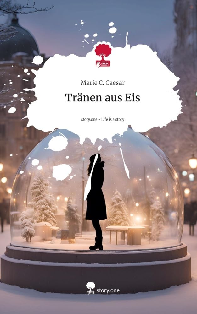 Tränen aus Eis. Life is a Story - story.one Contemporary literature