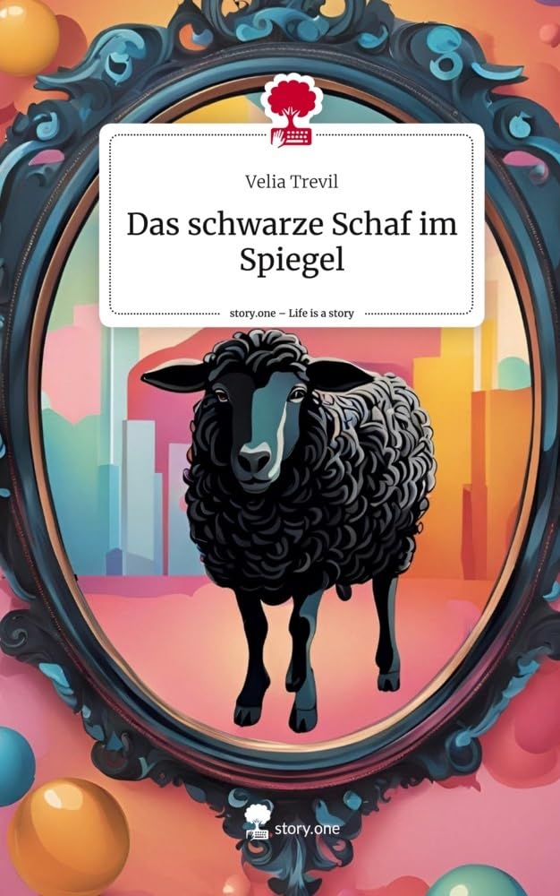Das schwarze Schaf im Spiegel. Life is a Story - story.one Contemporary literature