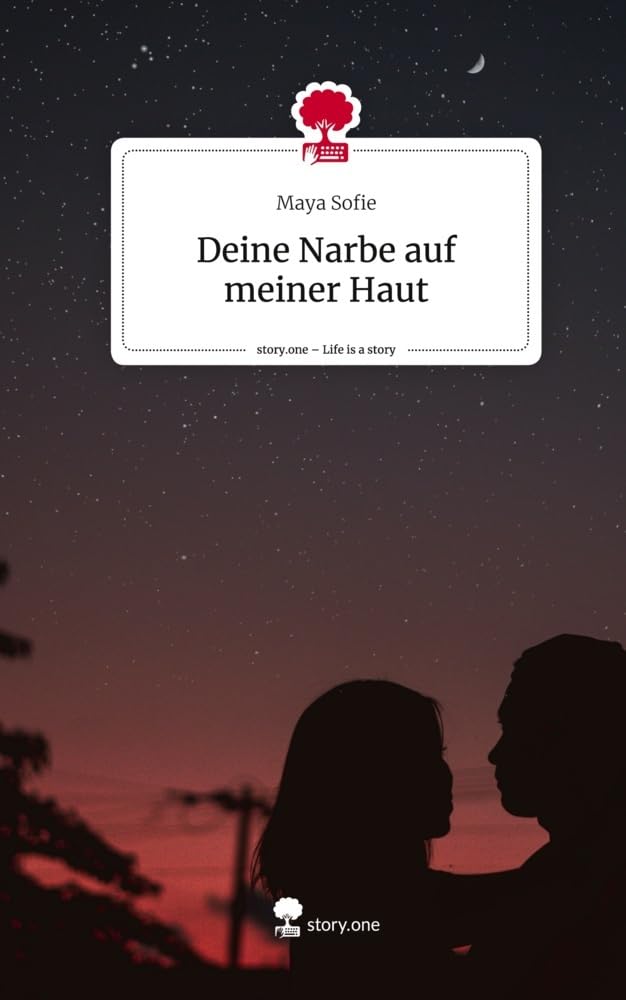 Deine Narbe auf meiner Haut. Life is a Story - story.one Contemporary literature