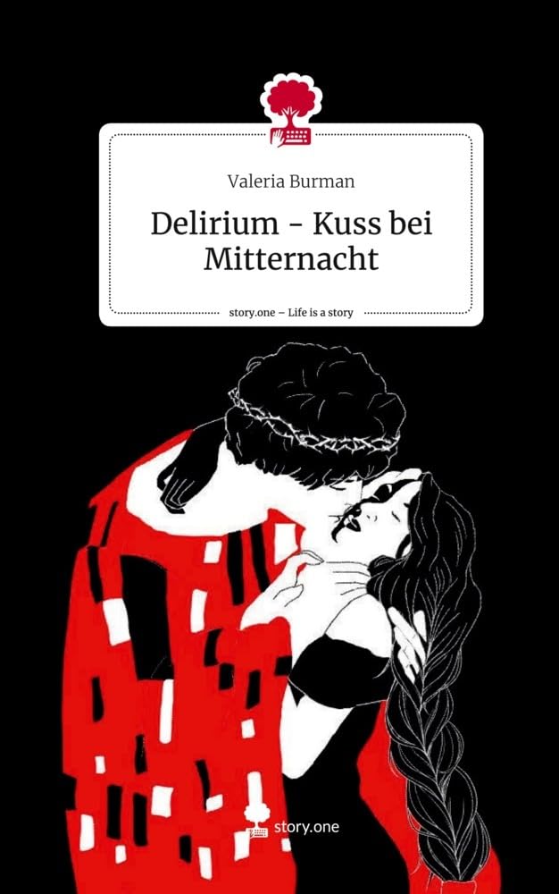 Delirium - Kuss bei Mitternacht. Life is a Story - story.one Contemporary literature