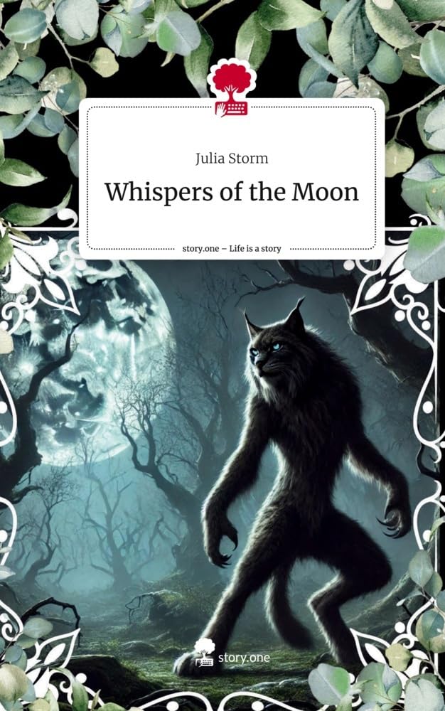 Whispers of the Moon. Life is a Story - story.one Contemporary literature