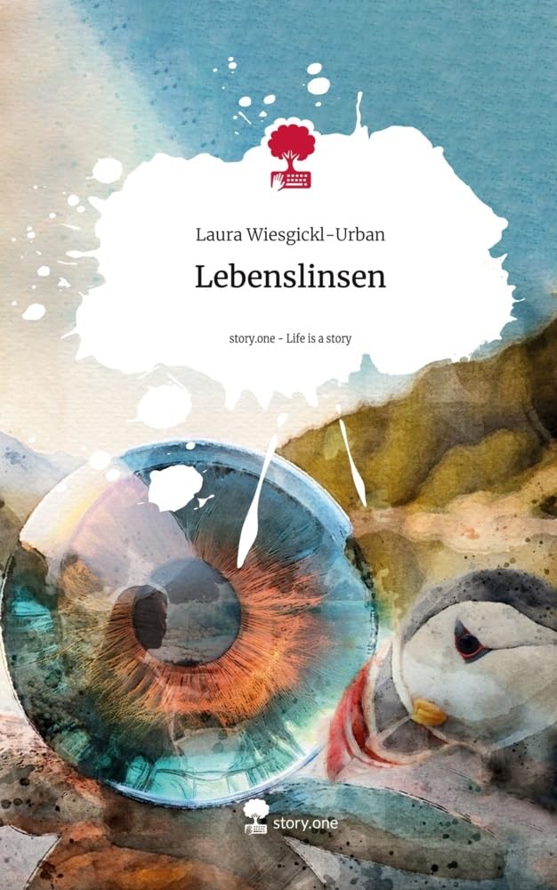 Lebenslinsen. Life is a Story - story.one: DE Contemporary literature
