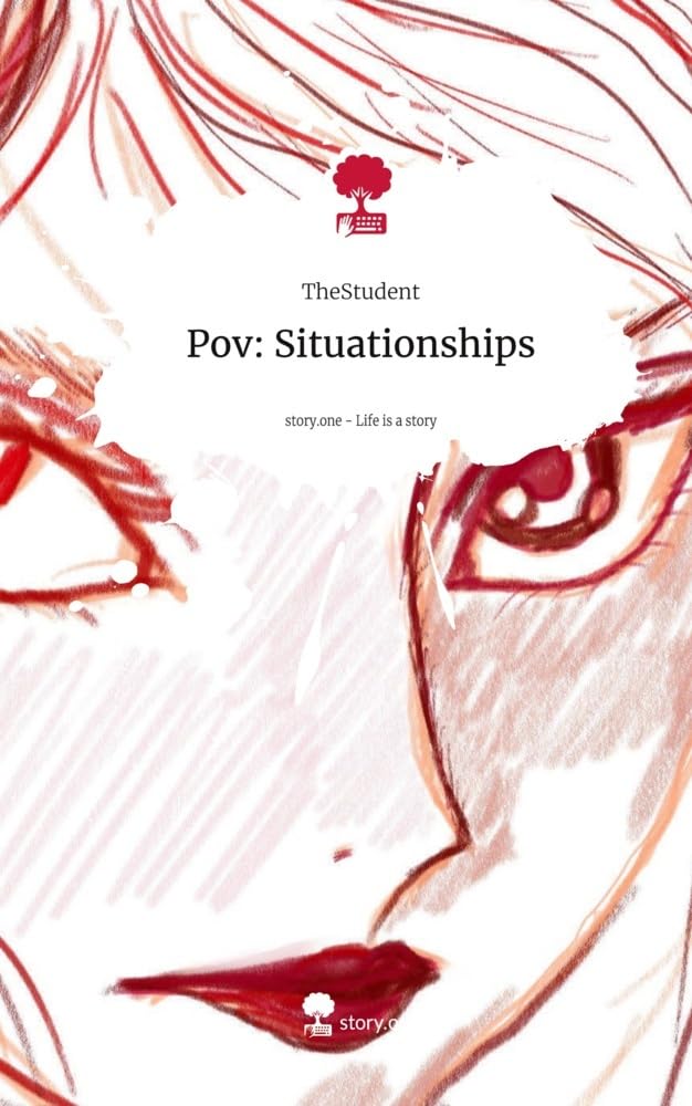 Pov: Situationships. Life is a Story - story.one Contemporary literature