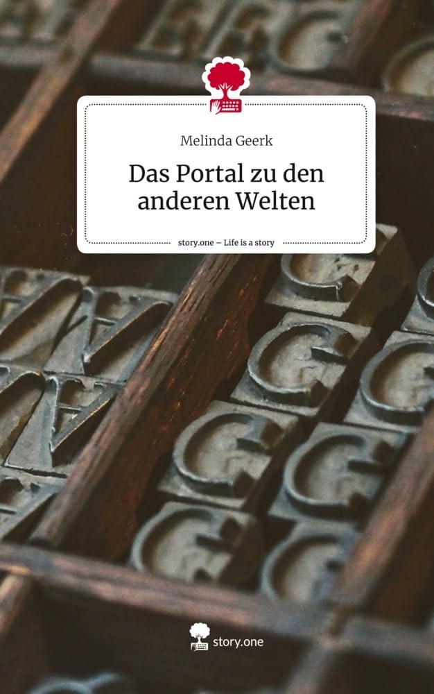 Das Portal zu den anderen Welten. Life is a Story - story.one Contemporary literature