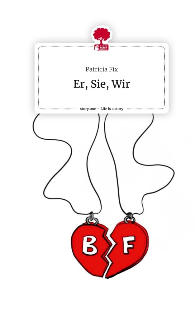 Er, Sie, Wir. Life is a Story - story.one Contemporary literature
