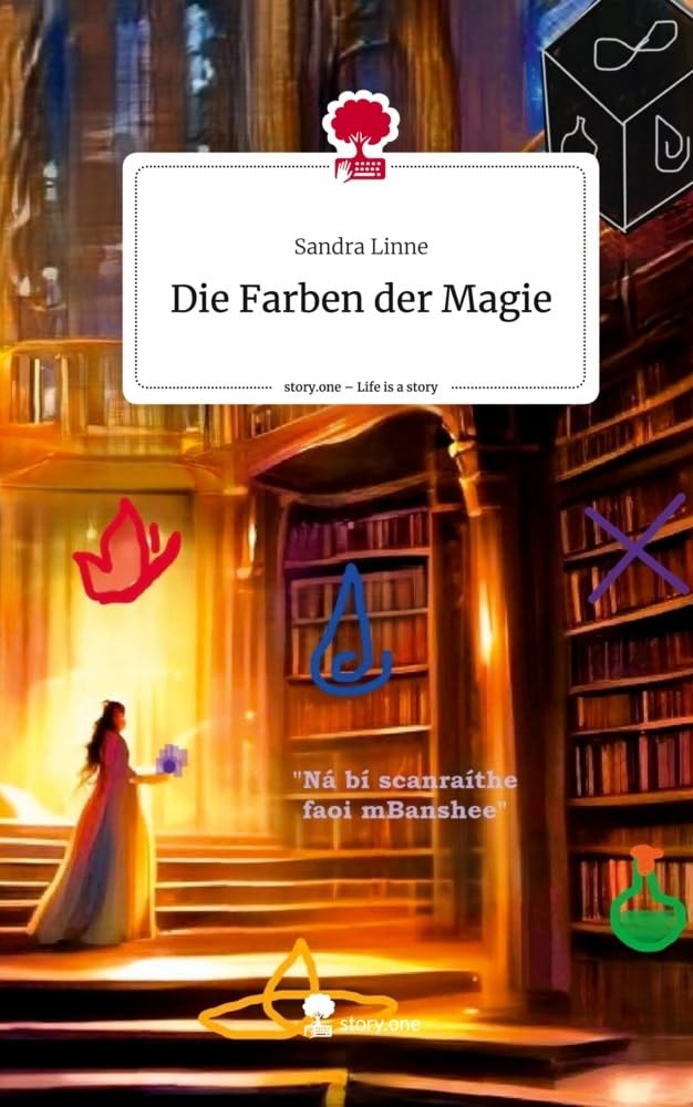Die Farben der Magie. Life is a Story - story.one Contemporary literature