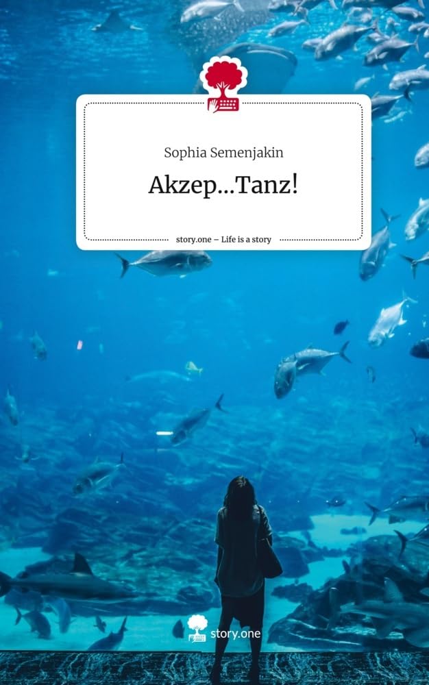 Akzep...Tanz!. Life is a Story - story.one Contemporary literature