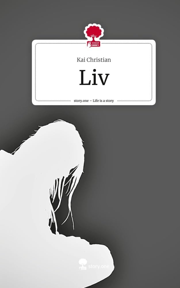 Liv. Life is a Story - story.one: DE Contemporary literature