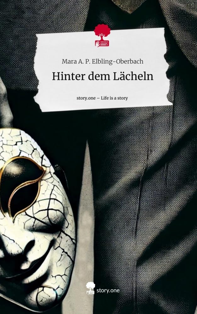 Hinter dem Lächeln. Life is a Story - story.one Contemporary literature