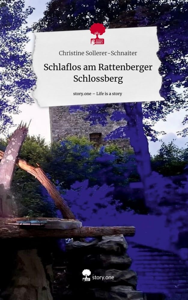 Schlaflos am Rattenberger Schlossberg. Life is a Story - story.one: DE Contemporary literature