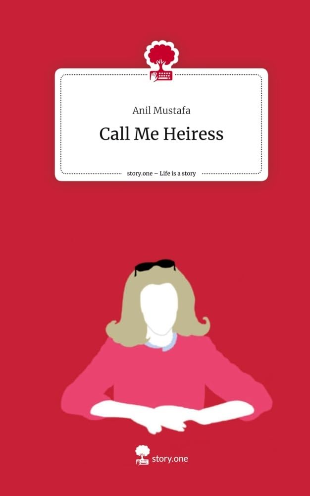 Call Me Heiress. Life is a Story - story.one: DE Manga