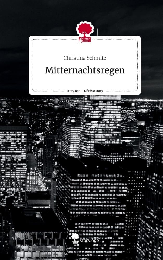 Mitternachtsregen. Life is a Story - story.one: DE Contemporary literature
