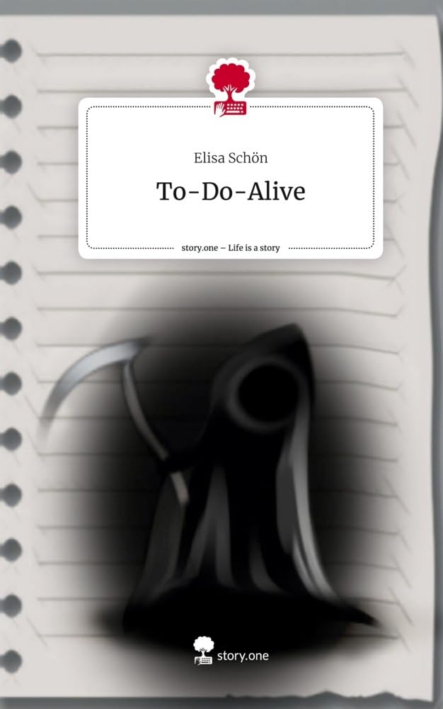 To-Do-Alive. Life is a Story - story.one: DE Contemporary literature