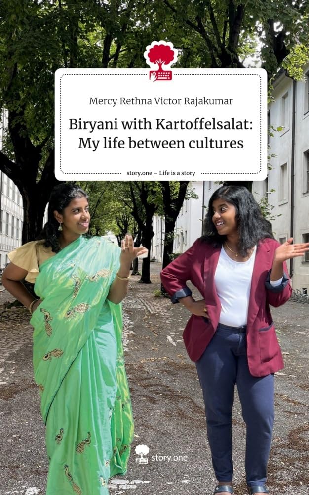 Biryani with Kartoffelsalat: My life between cultures. Life is a Story - story.one Politics & Society