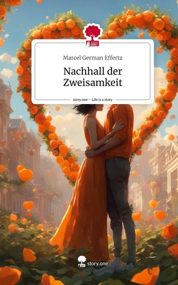 Nachhall der Zweisamkeit. Life is a Story - story.one Contemporary literature