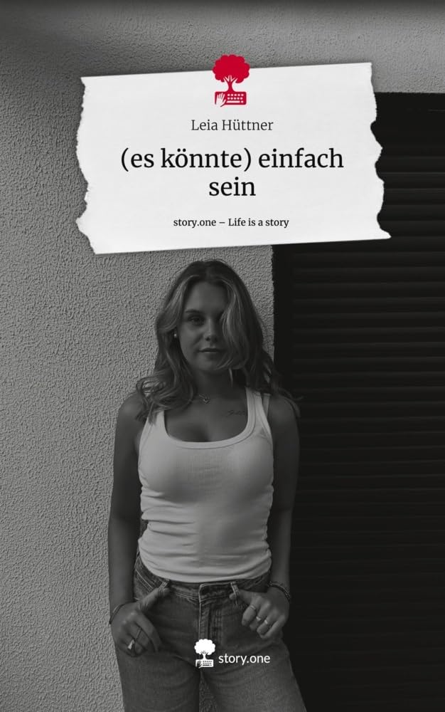 (es könnte) einfach sein. Life is a Story - story.one Psychology