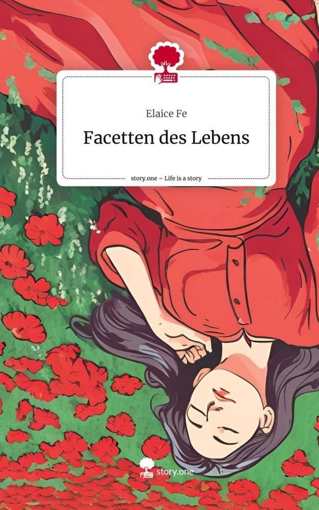 Facetten des Lebens. Life is a Story - story.one Contemporary literature