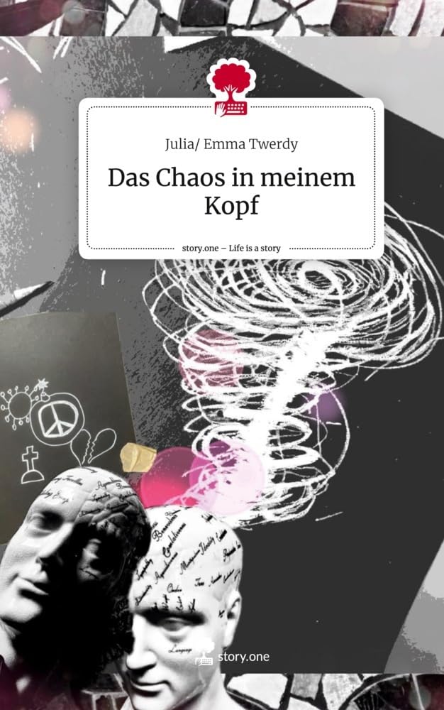 Das Chaos in meinem Kopf. Life is a Story - story.one Contemporary literature