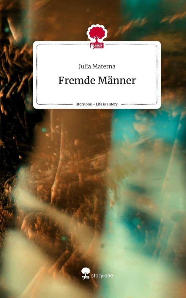 Fremde Männer. Life is a Story - story.one Contemporary literature
