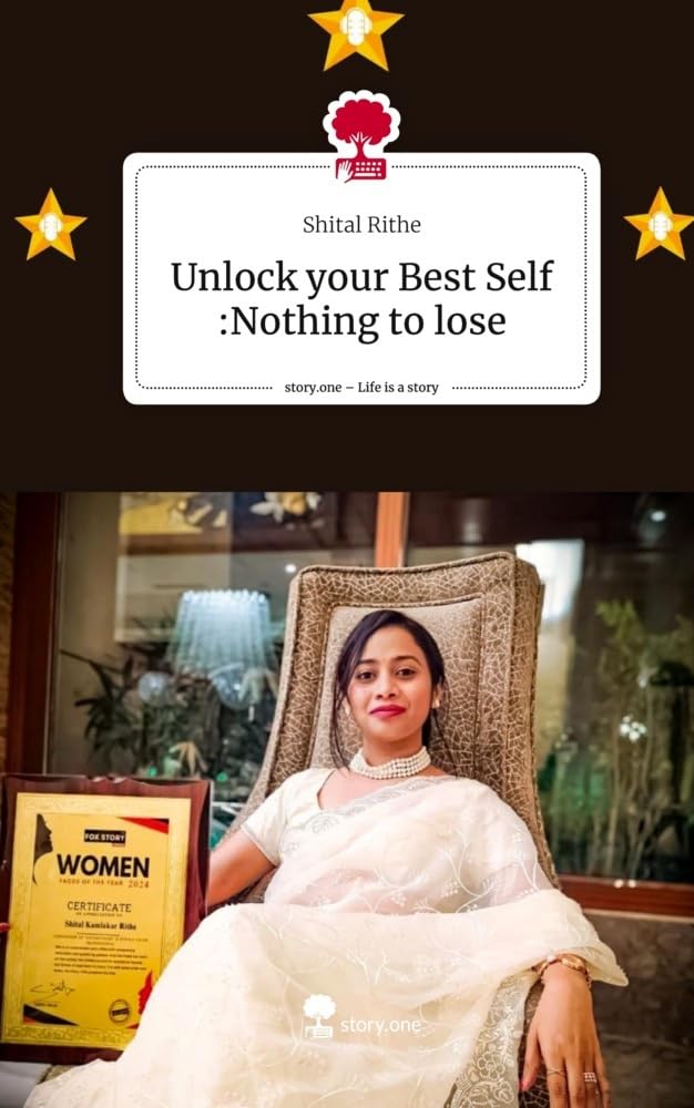 Unlock your Best Self :Nothing to lose. Life is a Story - story.one Politics & Society