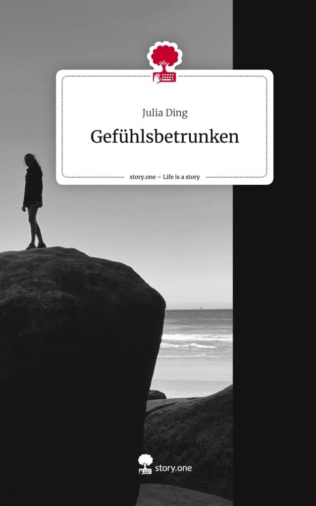 Gefühlsbetrunken. Life is a Story - story.one Contemporary literature