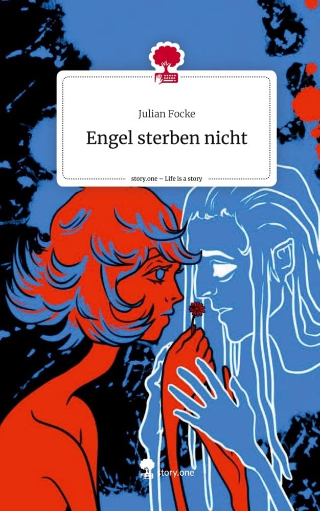 Engel sterben nicht. Life is a Story - story.one Contemporary literature