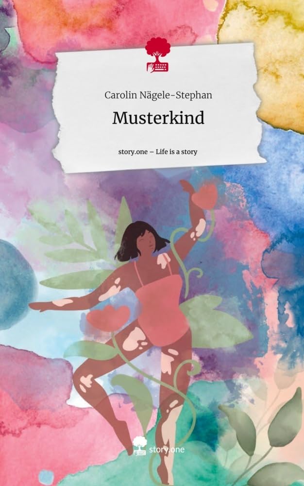 Musterkind. Life is a Story - story.one Contemporary literature
