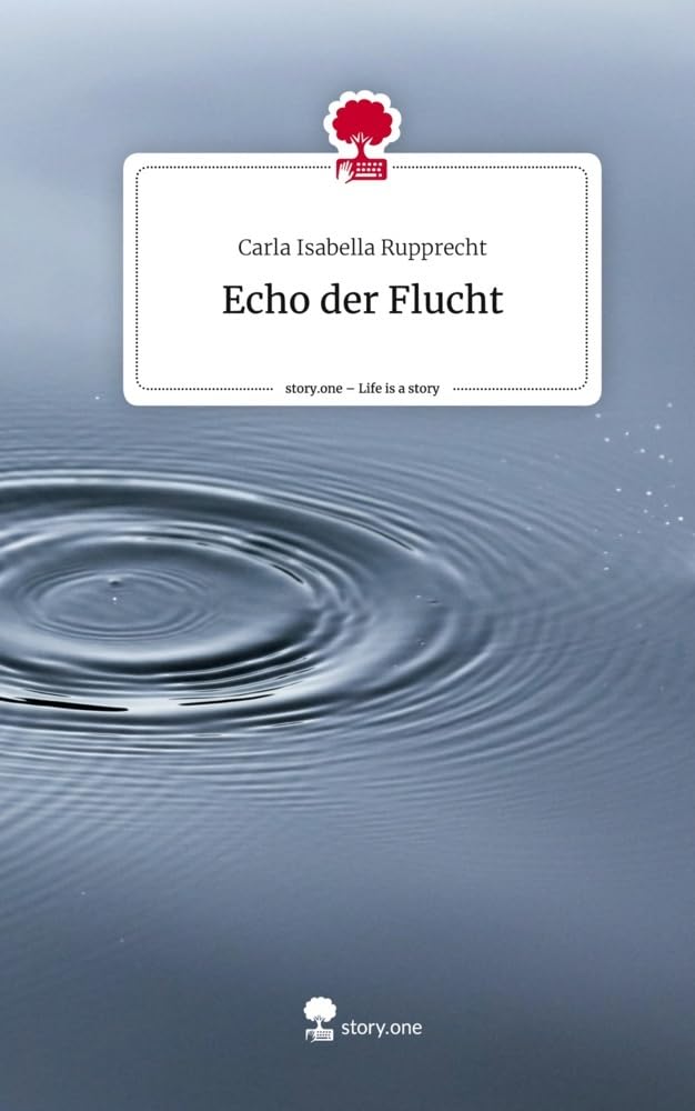 Echo der Flucht. Life is a Story - story.one Contemporary literature