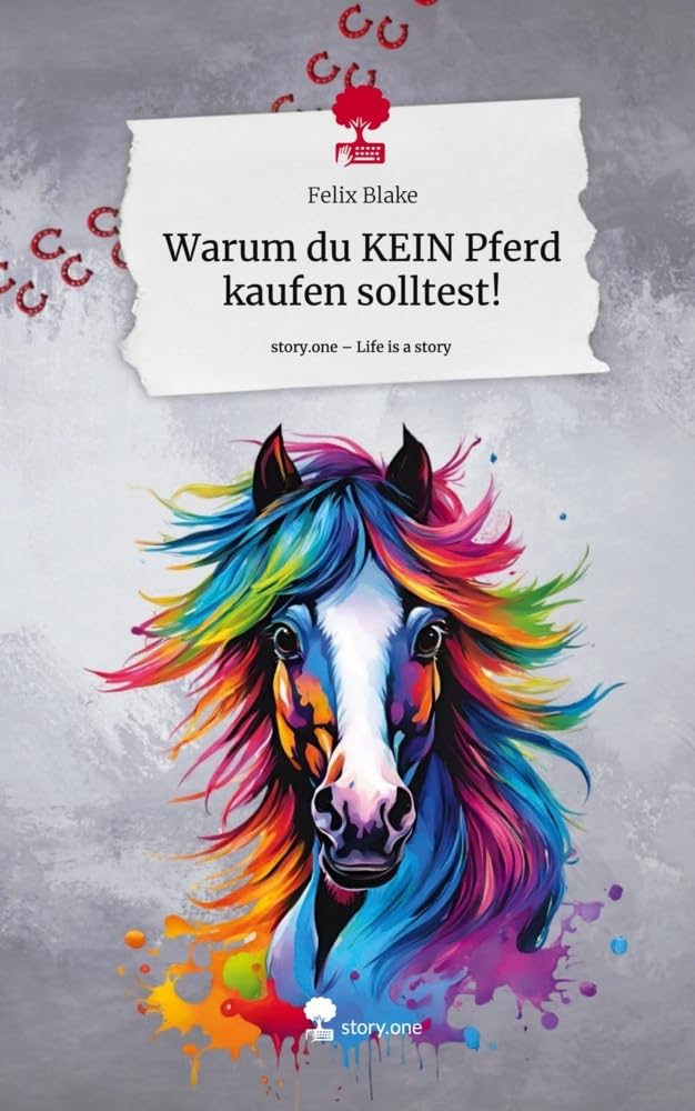 Warum du KEIN Pferd kaufen solltest!. Life is a Story - story.one Manga