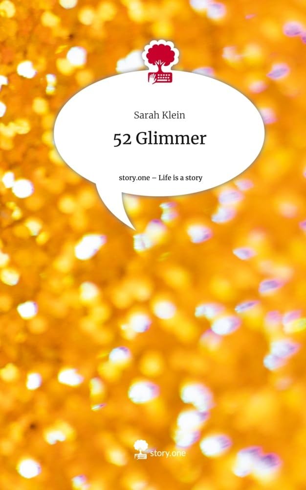 52 Glimmer. Life is a Story - story.one Contemporary literature
