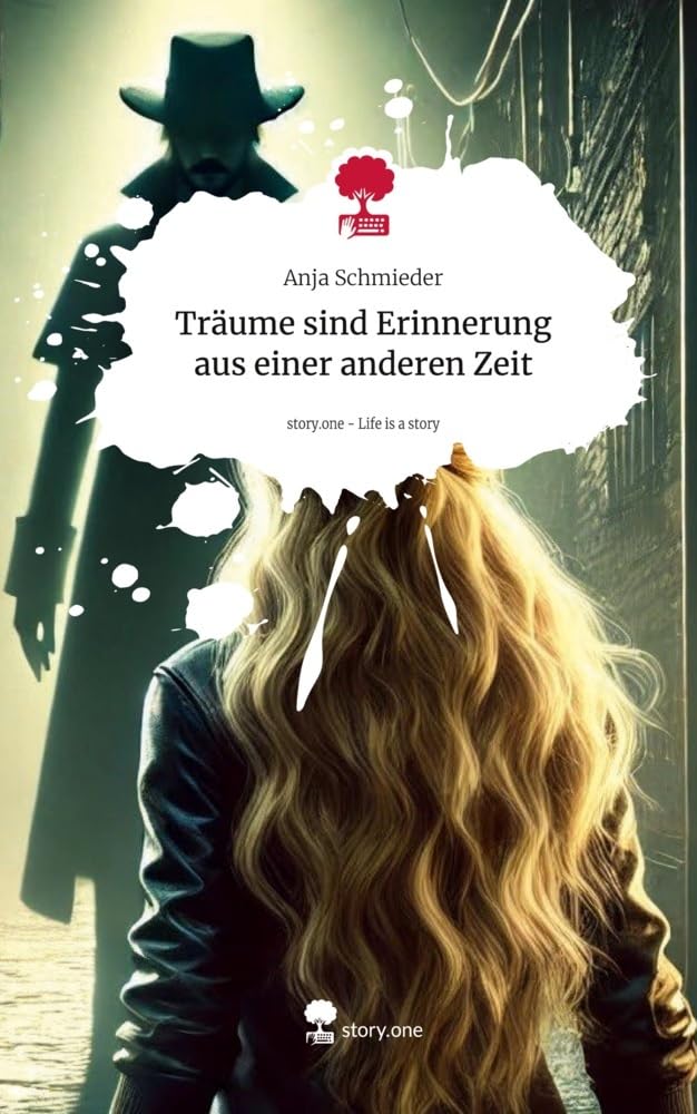 Träume sind Erinnerung aus einer anderen Zeit. Life is a Story - story.one Contemporary literature
