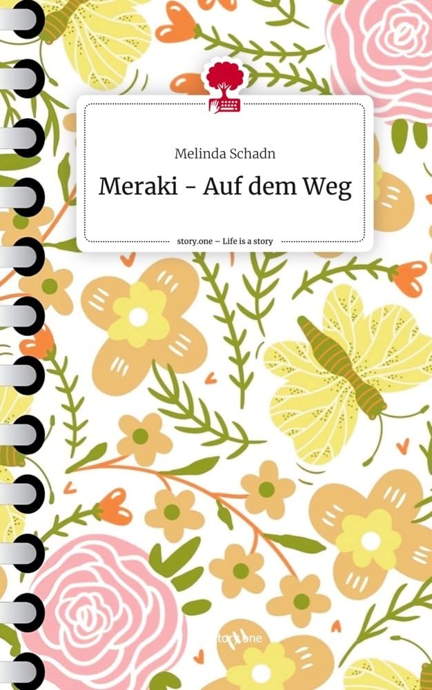 Meraki - Auf dem Weg. Life is a Story - story.one Contemporary literature