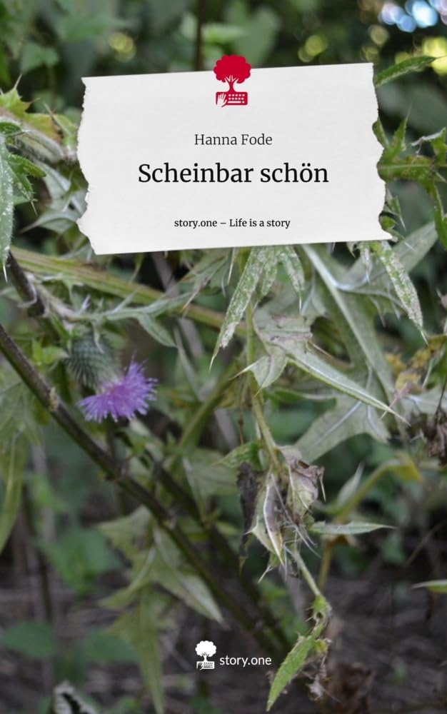 Scheinbar schön. Life is a Story - story.one: DE Contemporary literature