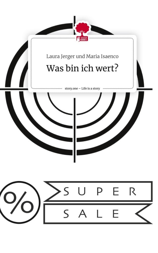 Was bin ich wert?. Life is a Story - story.one: DE Contemporary literature