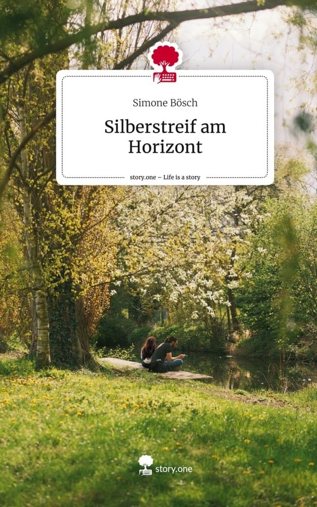 Silberstreif am Horizont. Life is a Story - story.one Contemporary literature