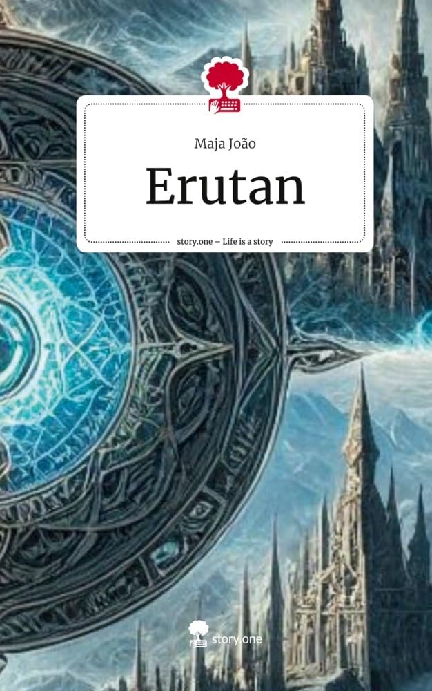 Erutan. Life is a Story - story.one Contemporary literature