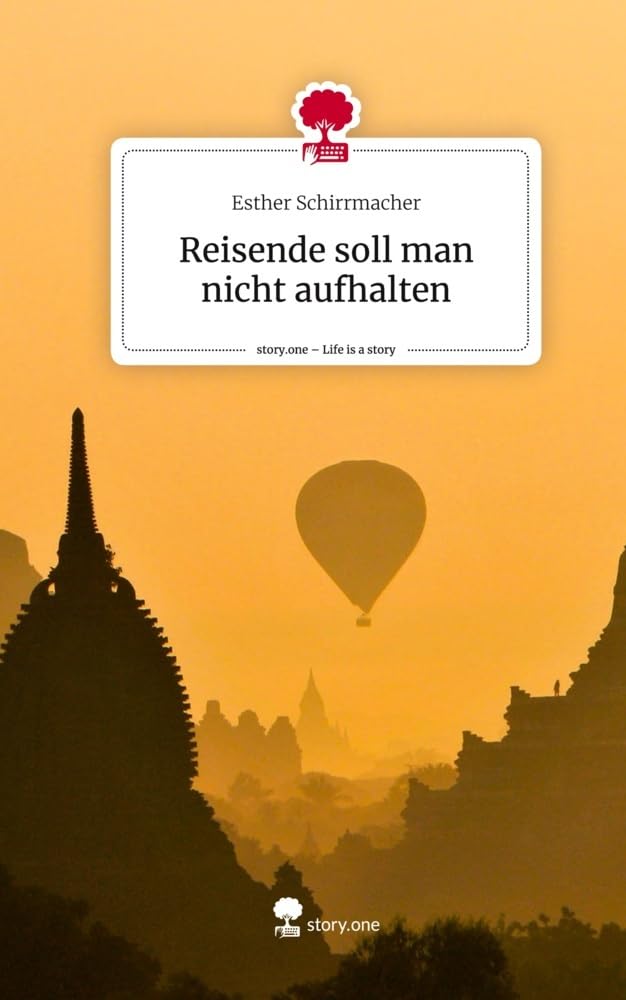 Reisende soll man nicht aufhalten. Life is a Story - story.one Leisure, Home & Garden