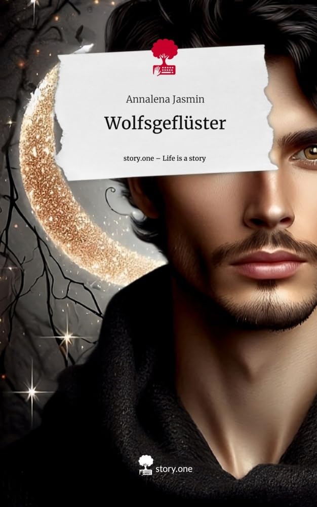 Wolfsgeflüster. Life is a Story - story.one Contemporary literature