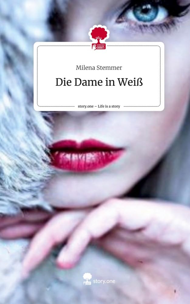 Die Dame in Weiß. Life is a Story - story.one Contemporary literature
