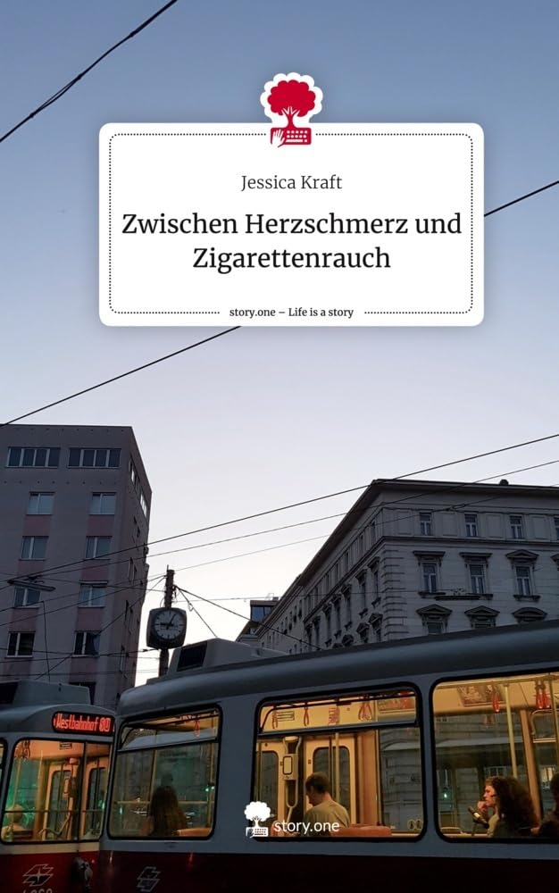 Zwischen Herzschmerz und Zigarettenrauch. Life is a Story - story.one Contemporary literature